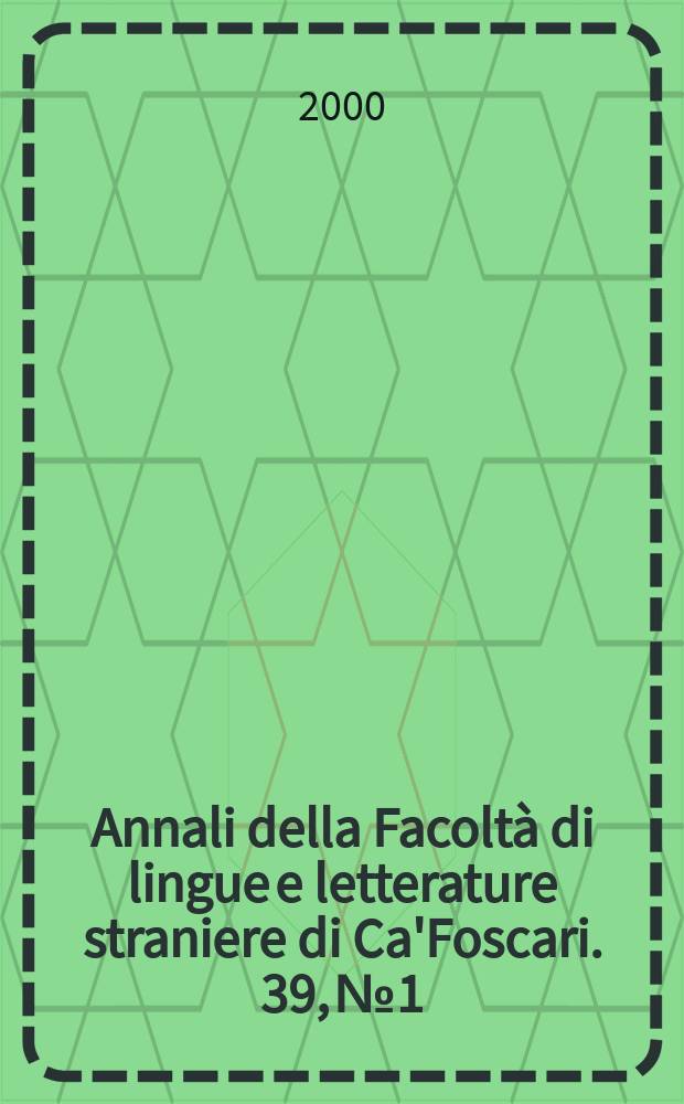 Annali della Facoltà di lingue e letterature straniere di Ca'Foscari. 39, № 1/2
