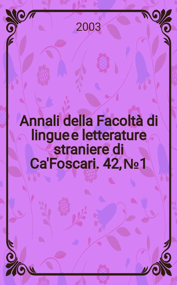 Annali della Facoltà di lingue e letterature straniere di Ca'Foscari. 42, № 1/2