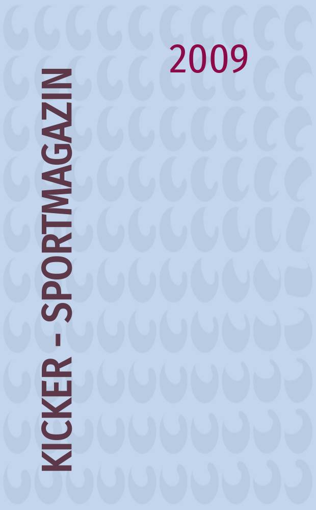 Kicker - Sportmagazin : Deutschlands grösste Sportzeitung. 2009, № 29