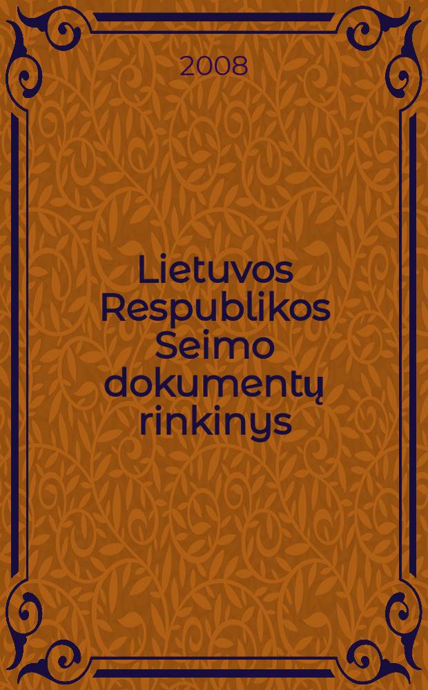 Lietuvos Respublikos Seimo dokumentų rinkinys : Respublikos Prezidento dekretai Konstitucinio Teismo nutarimai. 7 (40)