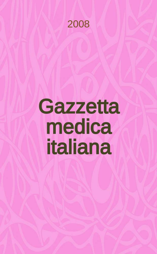 Gazzetta medica italiana : Rivista mensile di terapia. Vol. 167, № 6