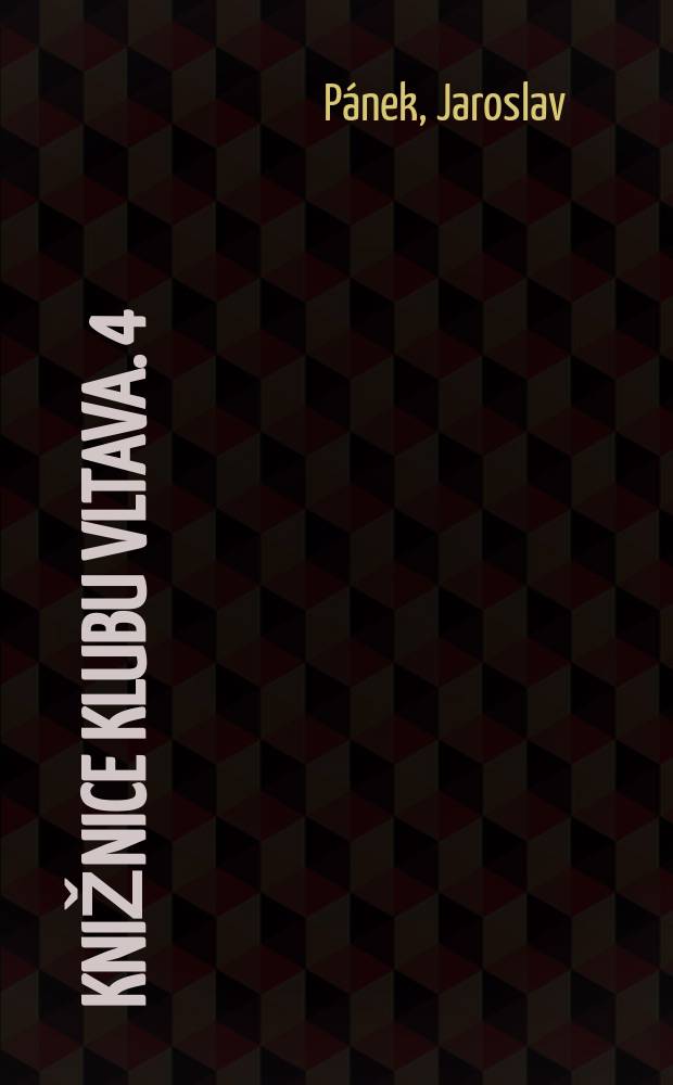 Knižnice Klubu Vltava. 4 : Idea českého státu v promĕnách staletí = Идея чешского государства на протяжении столетий: факты, размышления, события