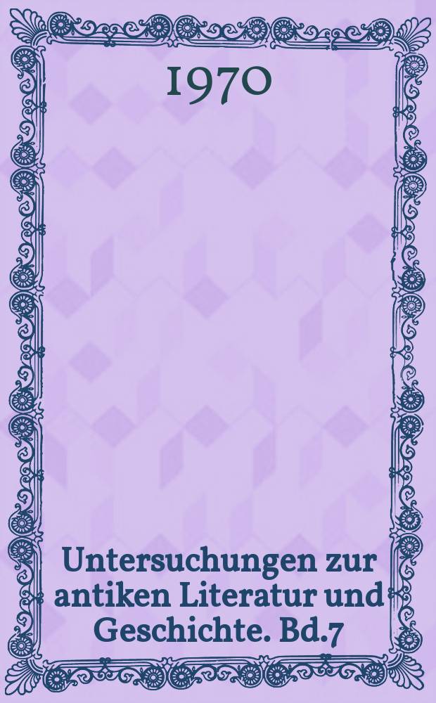 Untersuchungen zur antiken Literatur und Geschichte. Bd.7 : Untersuchungen zu Senecas...