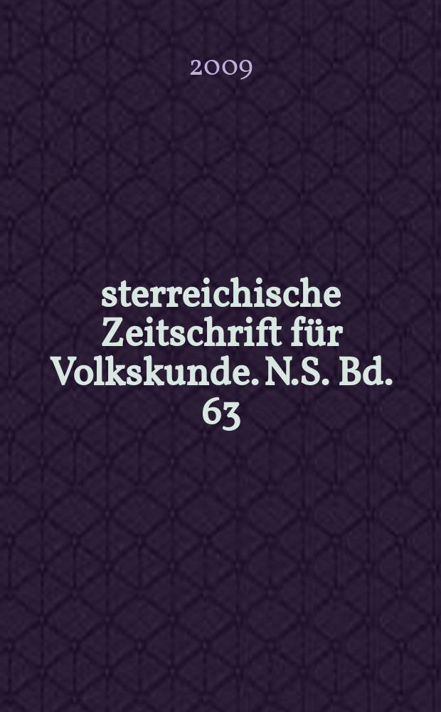 Österreichische Zeitschrift für Volkskunde. N.S. Bd. 63 (112), H. 1