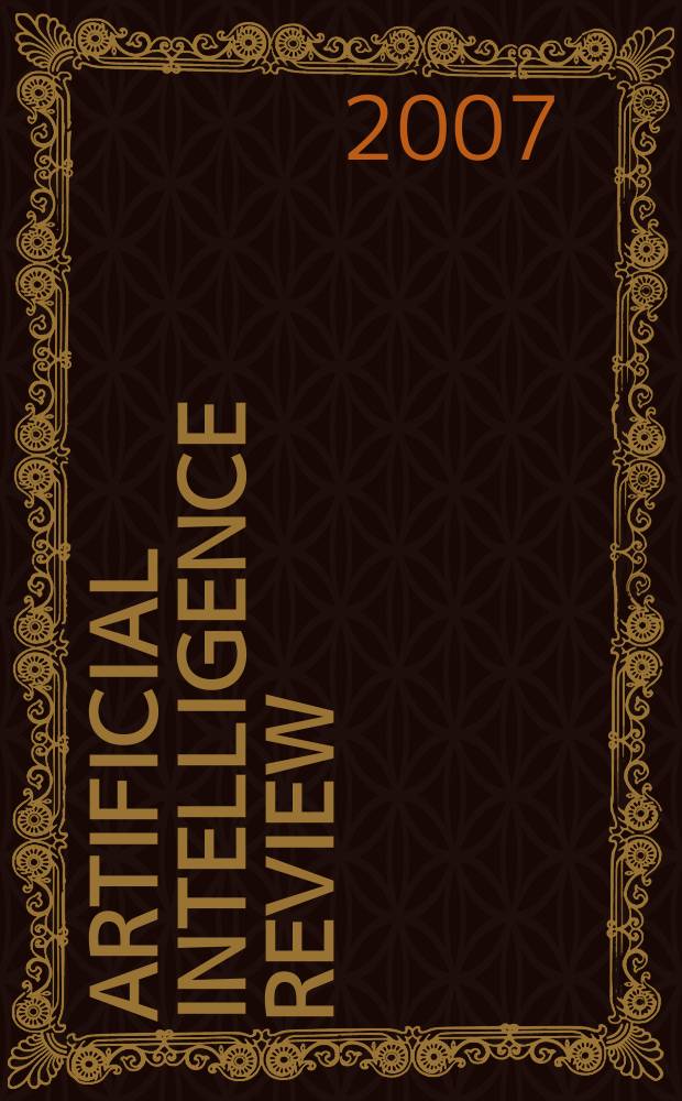 Artificial intelligence review : An intern. survey a. tutorial j. Vol. 28, № 2