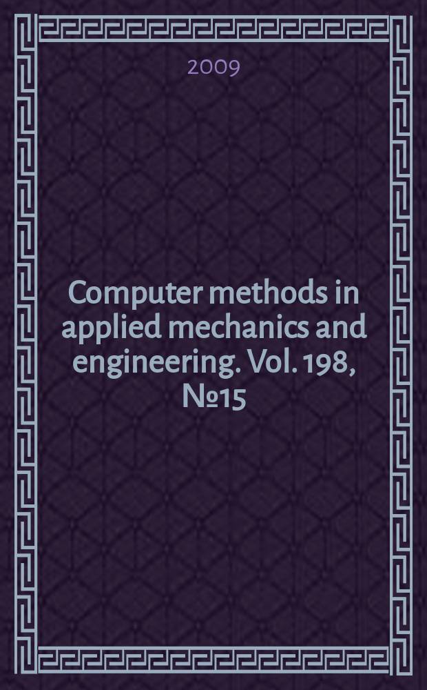 Computer methods in applied mechanics and engineering. Vol. 198, № 15/16