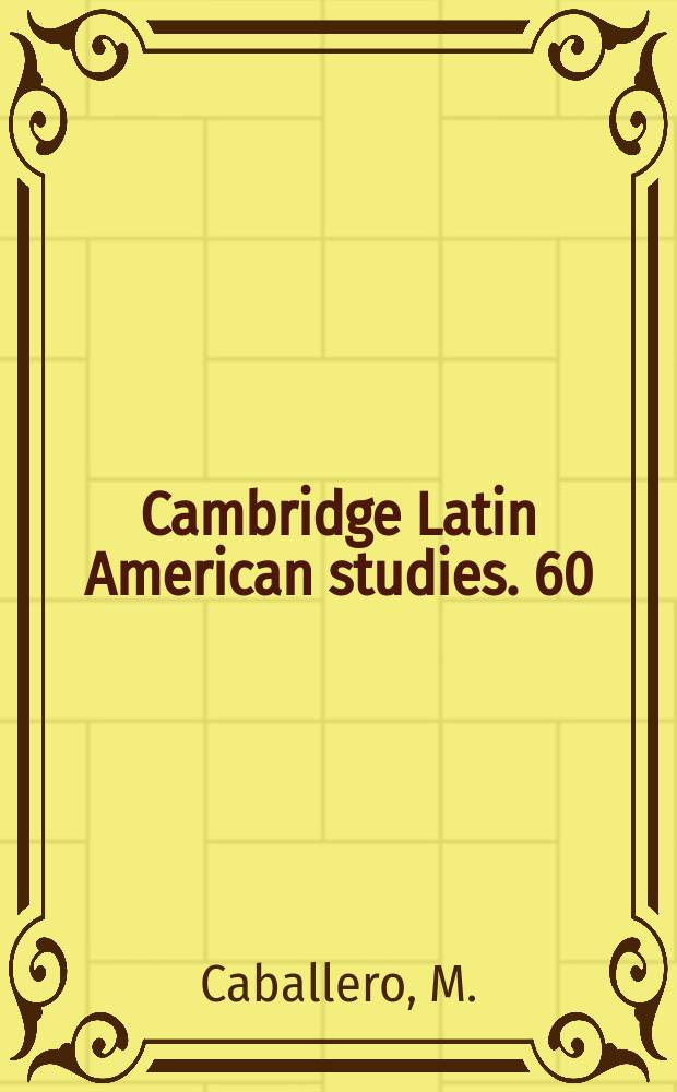 Cambridge Latin American studies. 60 : Latin America and the Comintern, 1919-1943