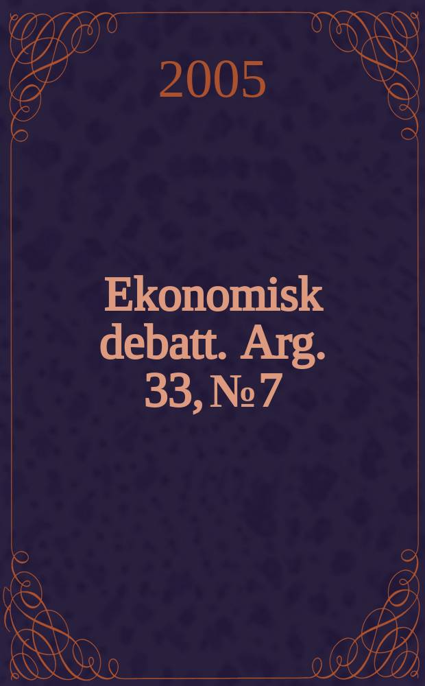 Ekonomisk debatt. Arg. 33, № 7