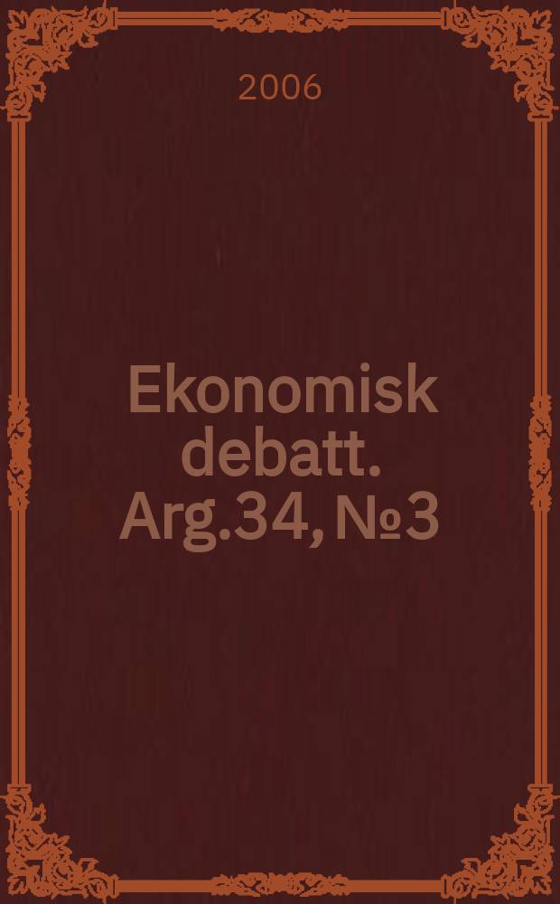 Ekonomisk debatt. Arg.34, № 3