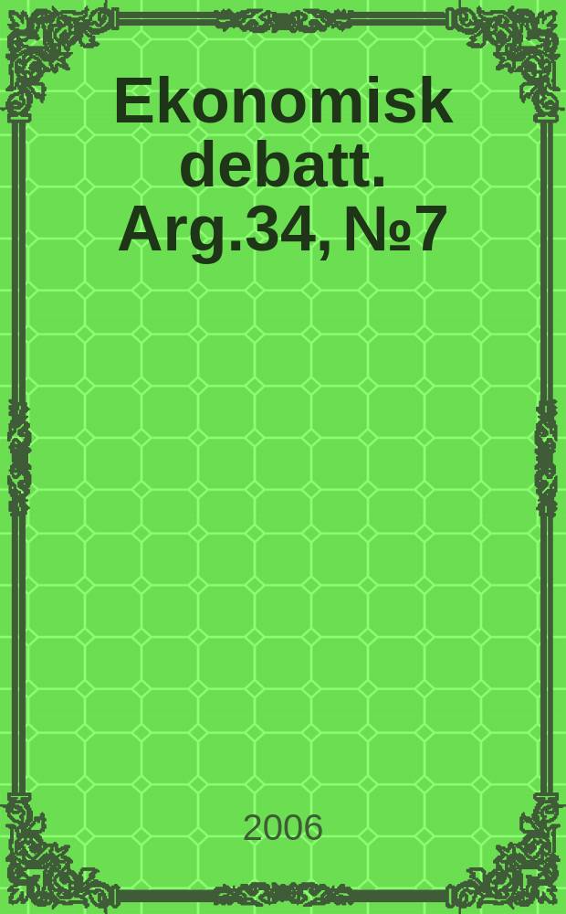 Ekonomisk debatt. Arg.34, № 7