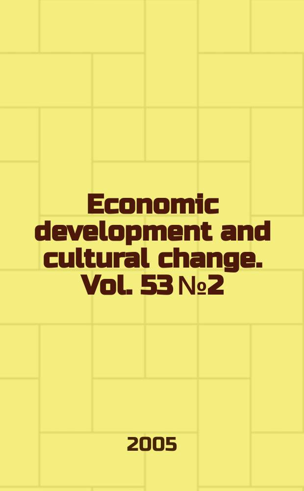Economic development and cultural change. Vol. 53 № 2