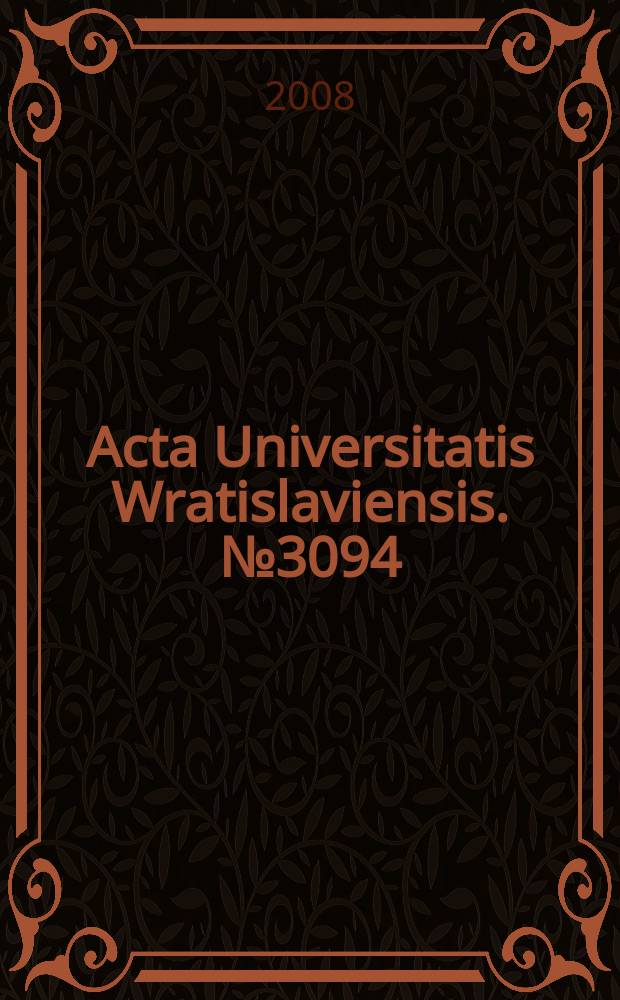 Acta Universitatis Wratislaviensis. № 3094