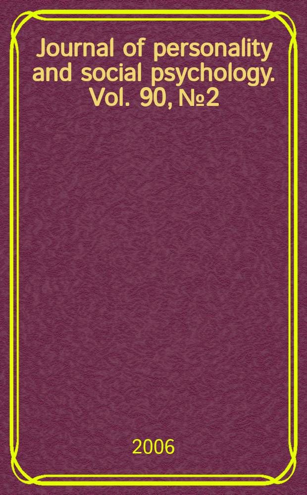 Journal of personality and social psychology. Vol. 90, № 2