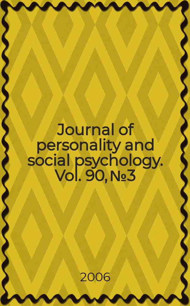 Journal of personality and social psychology. Vol. 90, № 3