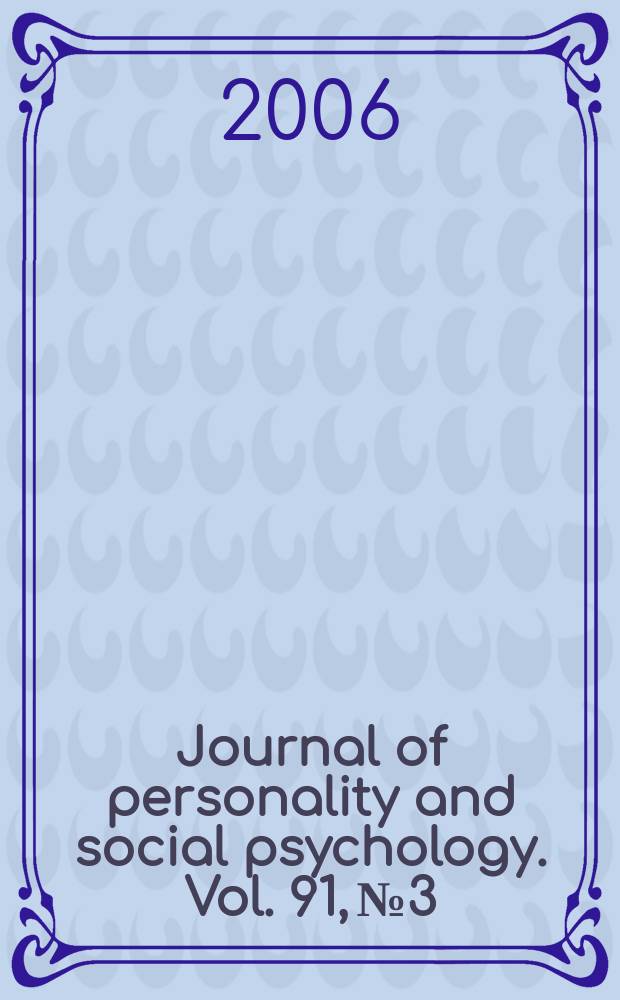 Journal of personality and social psychology. Vol. 91, № 3
