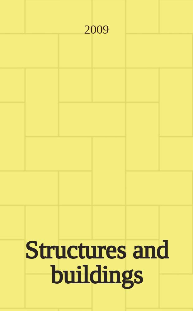 Structures and buildings : Proc. of the Institution of civil engineers. Vol. 162, iss. 5