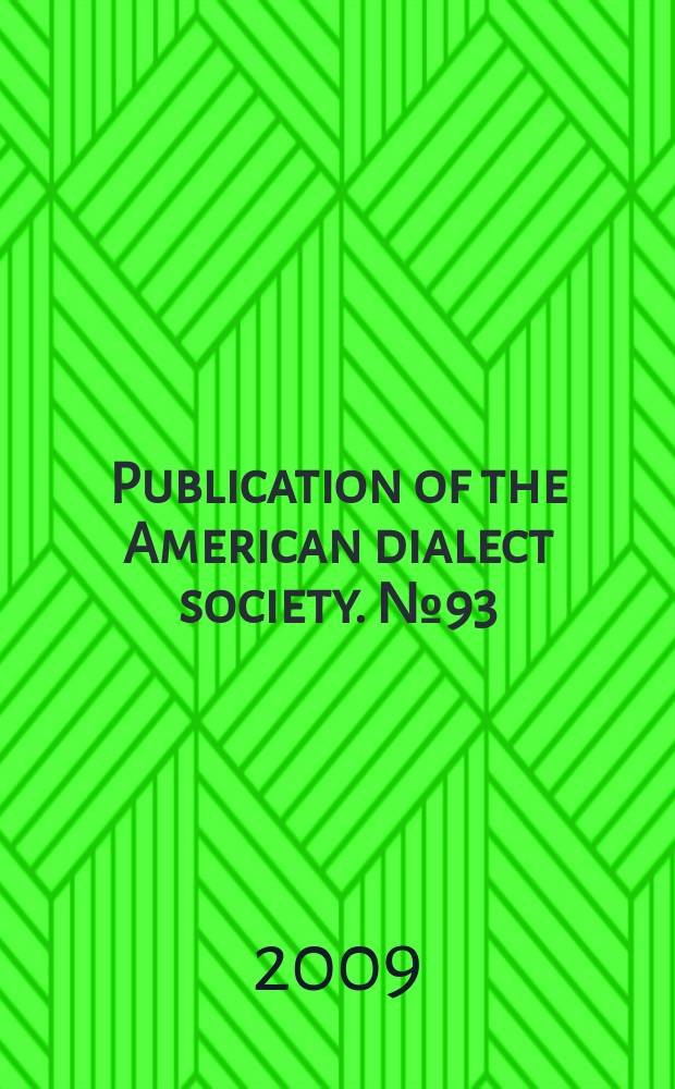 Publication of the American dialect society. № 93 : The life and death of texas German = Жизнь и смерть техасского немецкого