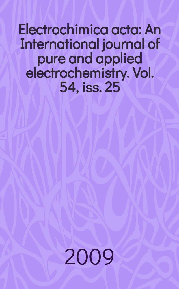 Electrochimica acta : An International journal of pure and applied electrochemistry. Vol. 54, iss. 25 : Electrochemical micro & nano-system technologies