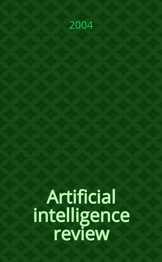 Artificial intelligence review : An intern. survey a. tutorial j. Vol. 22, № 3