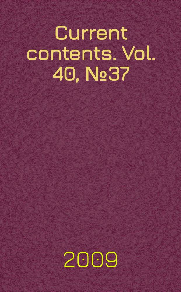 Current contents. Vol. 40, № 37