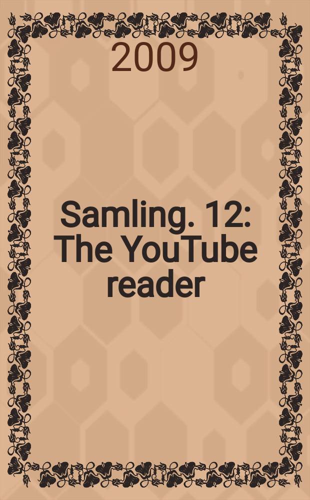 [Samling]. 12 : The YouTube reader