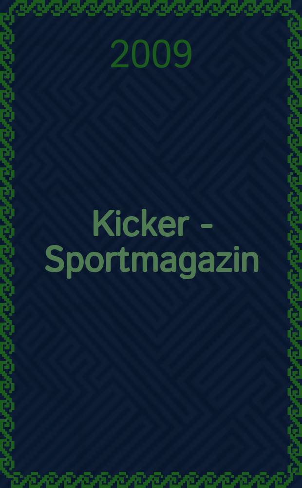 Kicker - Sportmagazin : Deutschlands grösste Sportzeitung. 2009, № 80