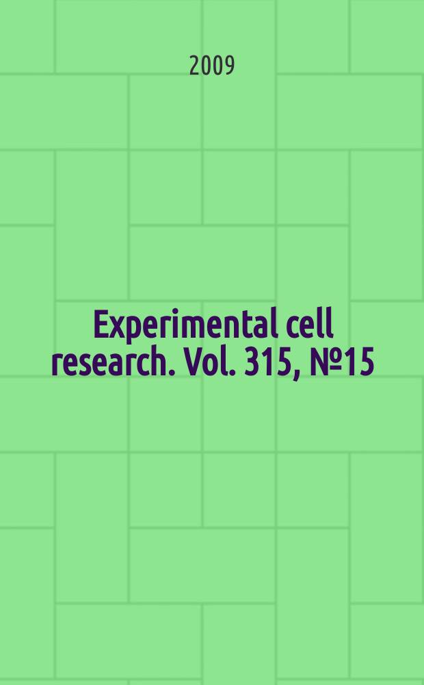 Experimental cell research. Vol. 315, № 15