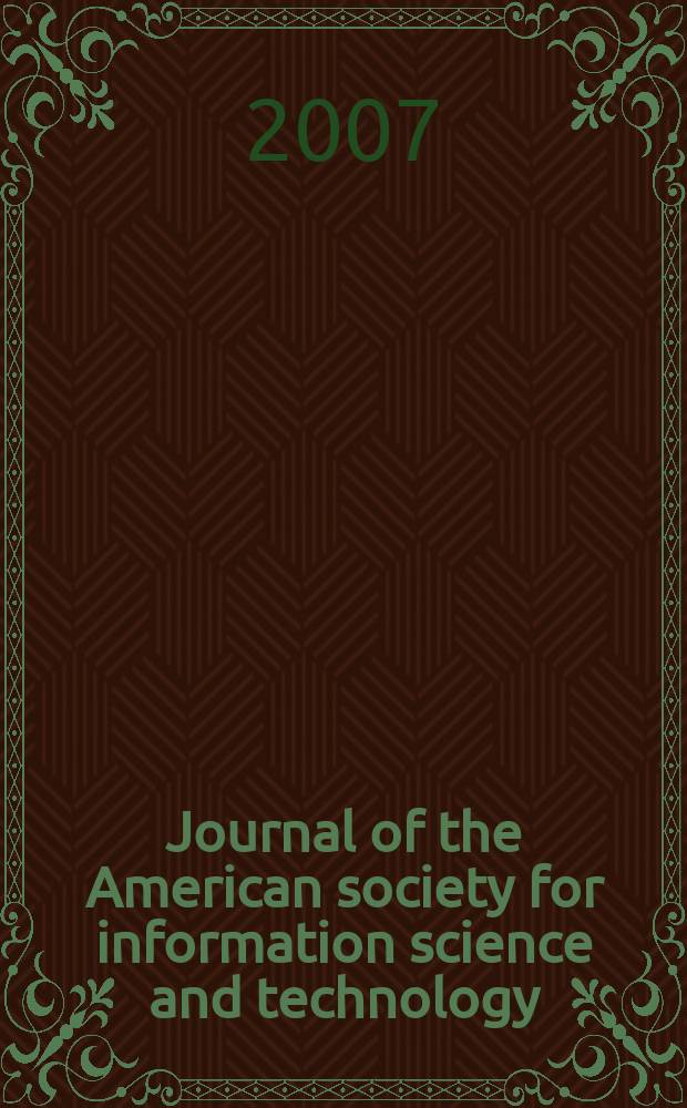Journal of the American society for information science and technology : JASIST. Vol. 58, № 4