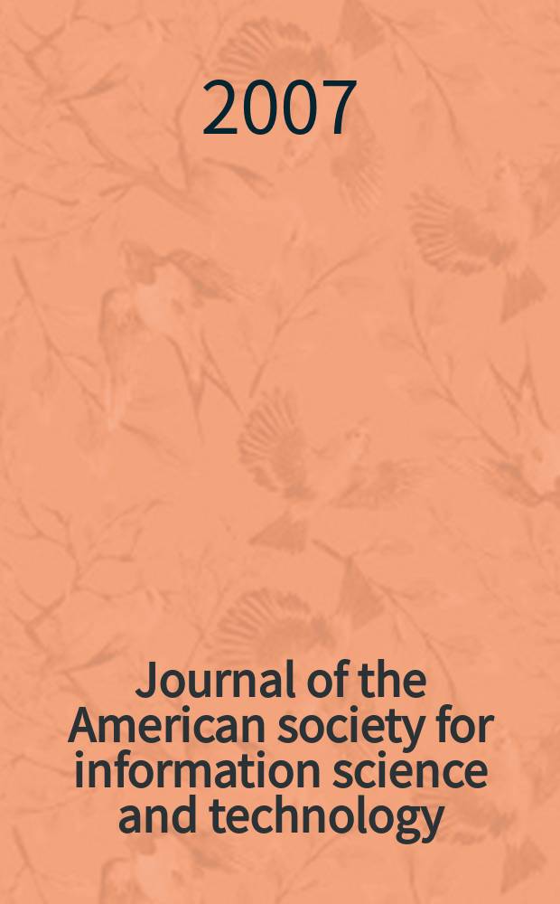 Journal of the American society for information science and technology : JASIST. Vol. 58, № 7