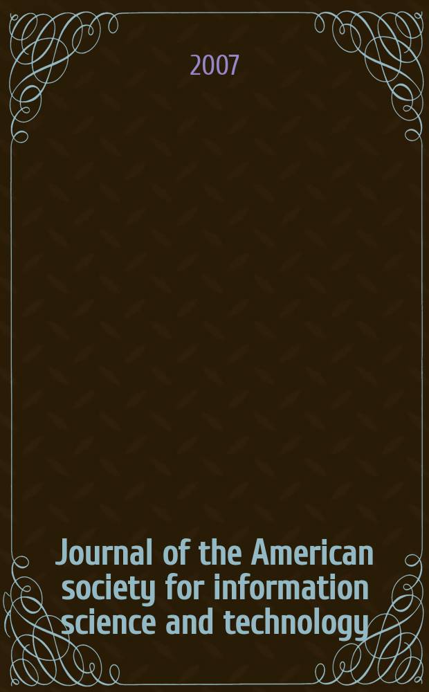 Journal of the American society for information science and technology : JASIST. Vol. 58, № 9