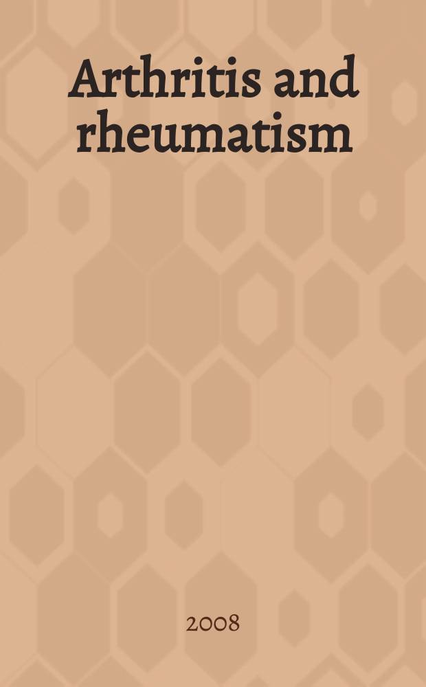 Arthritis and rheumatism : Offic. j. of the Amer. rheumatism assoc., Sect. of the Arthritis found. Vol. 59, № 8
