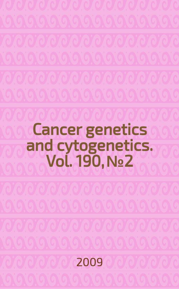 Cancer genetics and cytogenetics. Vol. 190, № 2