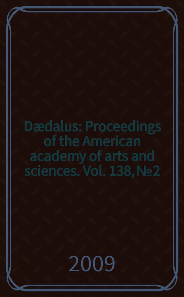 Dædalus : Proceedings of the American academy of arts and sciences. Vol. 138, № 2