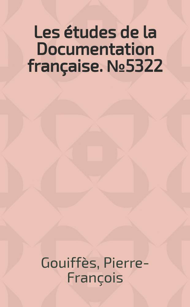 Les études de la Documentation française. № 5322 : Réformes = Реформы: миссия невыполнима?