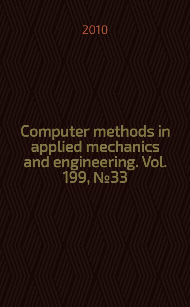 Computer methods in applied mechanics and engineering. Vol. 199, № 33/36