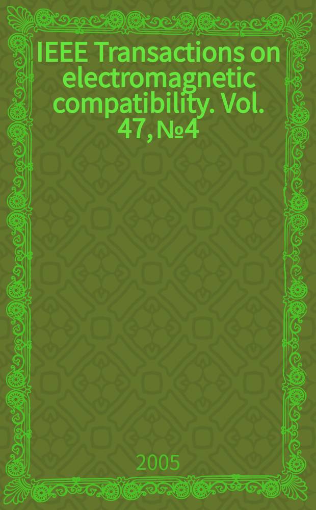 IEEE Transactions on electromagnetic compatibility. Vol. 47, № 4