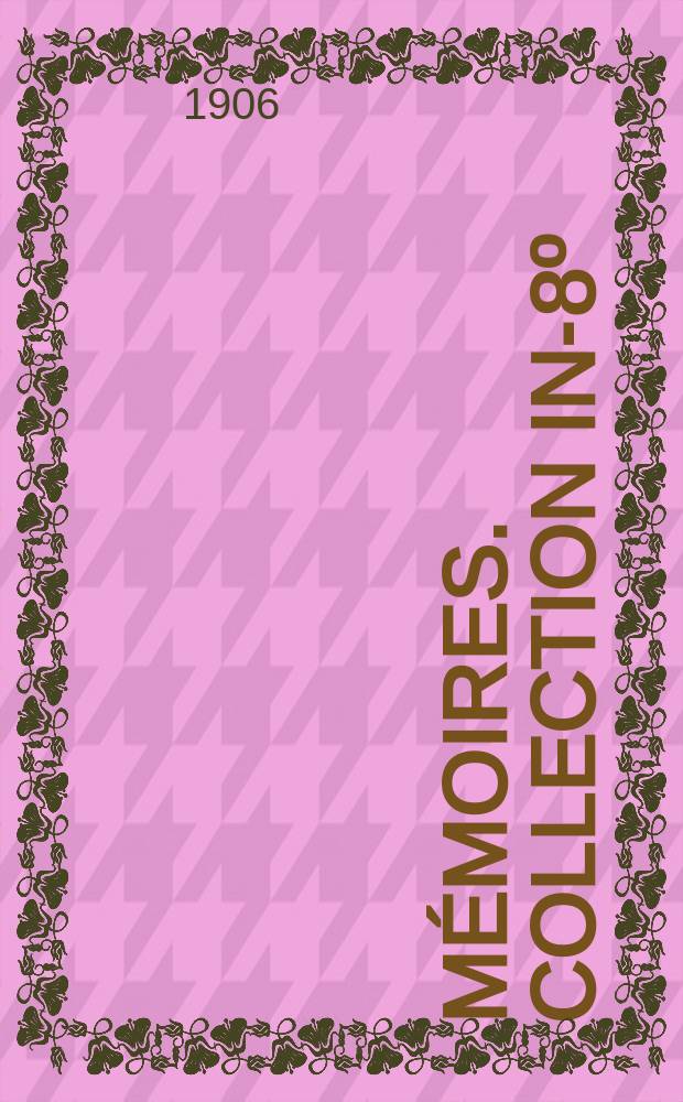 Mémoires. Collection in-8º = Королевская академия в Бельгии.