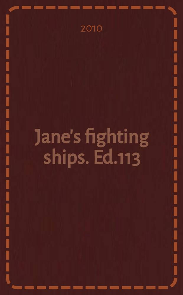 Jane's fighting ships. Ed.113 : 2010/2011