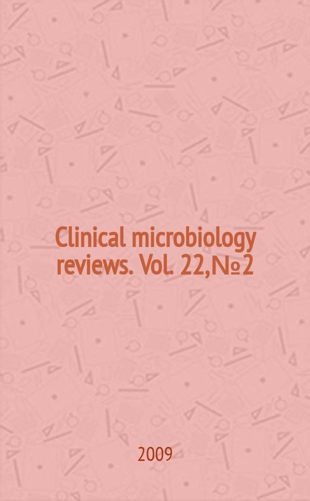 Clinical microbiology reviews. Vol. 22, № 2