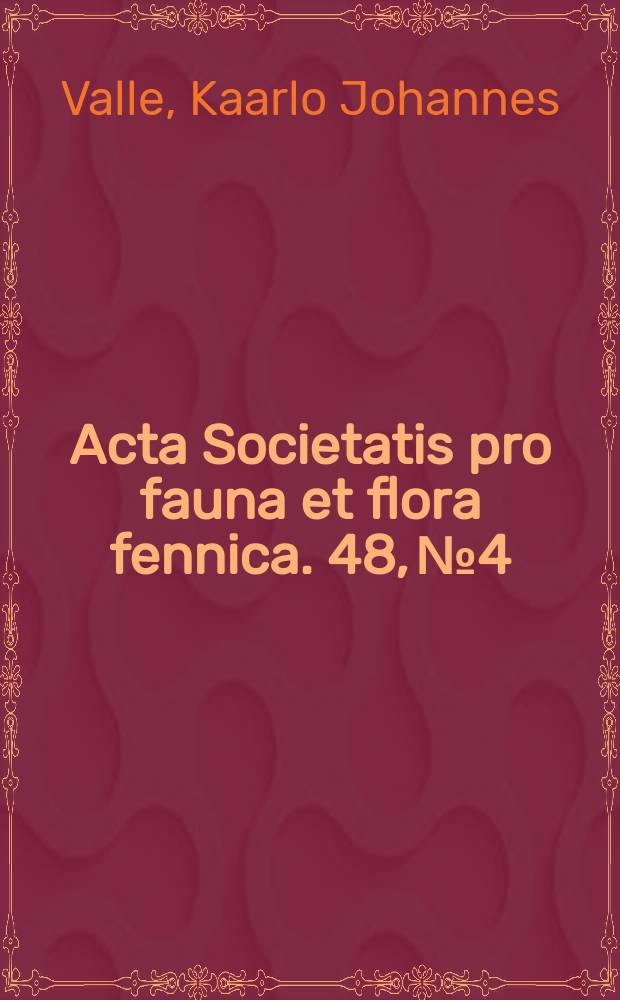 Acta Societatis pro fauna et flora fennica. 48, № 4 : Zur Kenntnis der Odonatenfauna Finlands