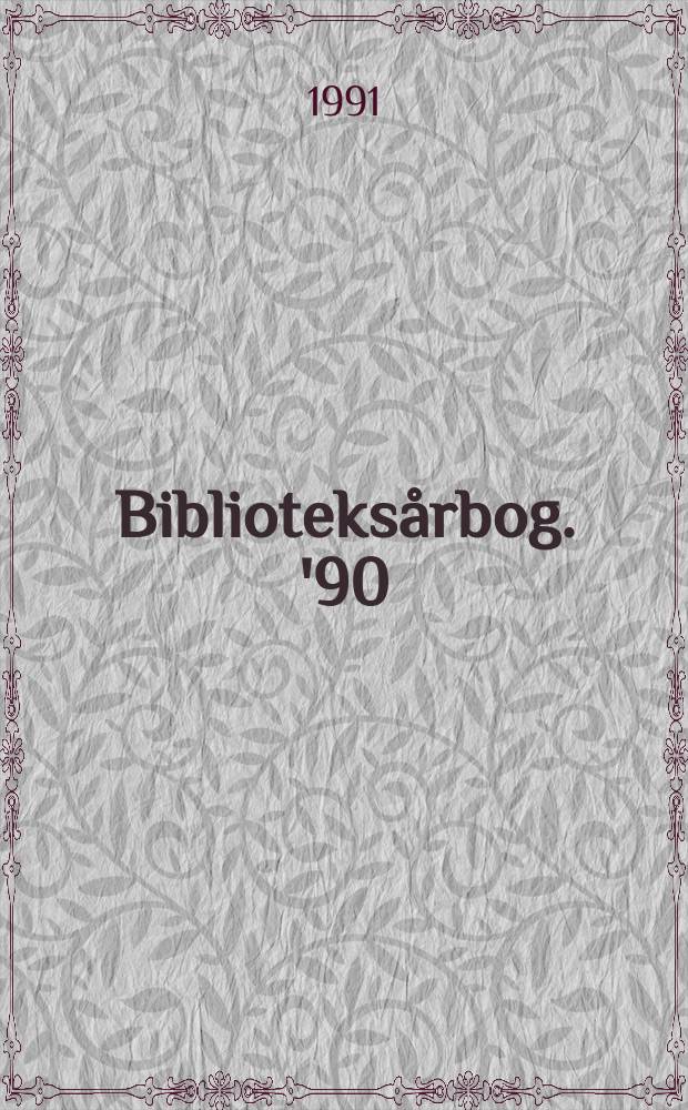 Biblioteksårbog. '90