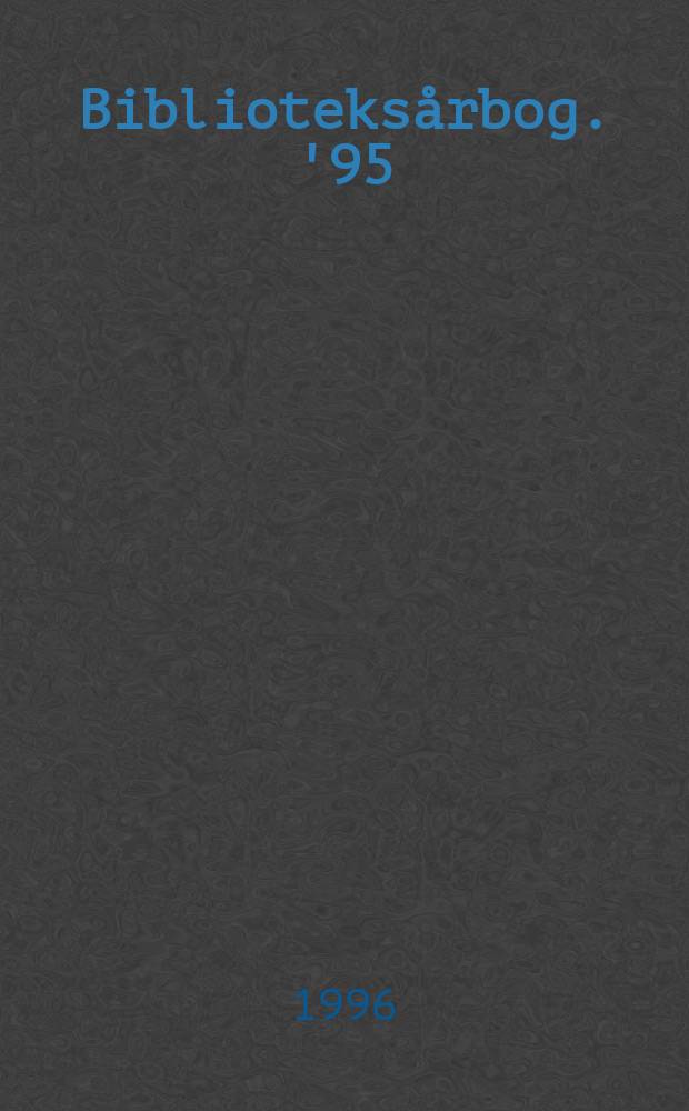Biblioteksårbog. '95