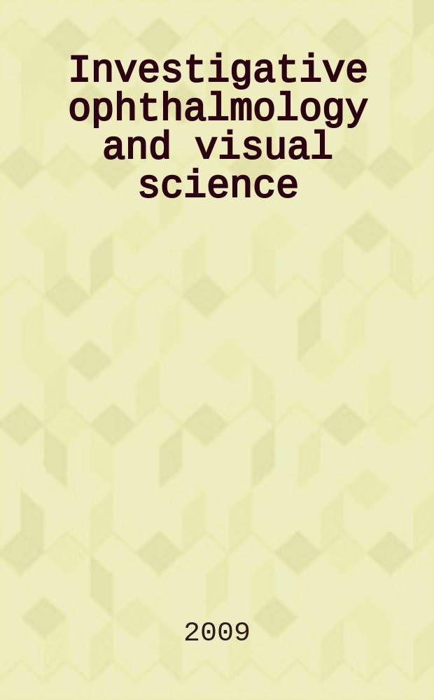 Investigative ophthalmology and visual science : A journal of clinical a basic research. Offic. publ. of the Assoc. for research in vision a. ophthalmology. Vol. 50, № 5