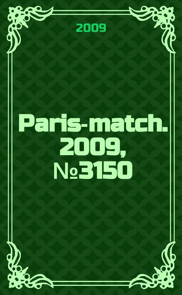 Paris-match. 2009, № 3150