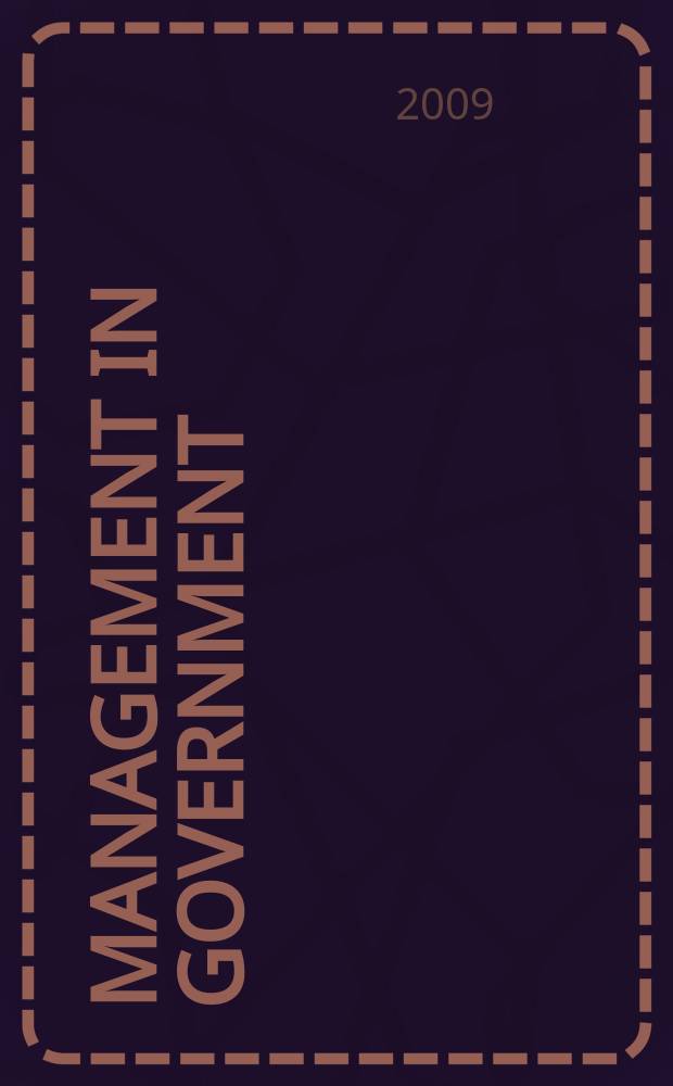 Management in government : Journal of the Dep. of administrative reforms, Min. of home affairs. Vol. 41, № 1