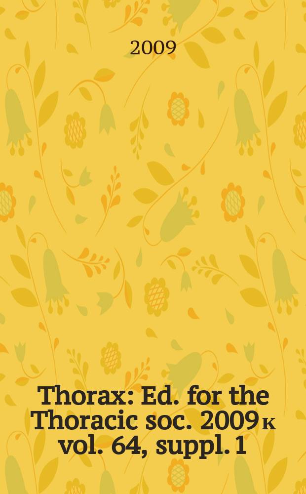 Thorax : Ed. for the Thoracic soc. 2009 к vol. 64, suppl. 1 : Guidelines for the physiotherapy management of the adult, medical, spontaneously breathing patient = Руководства по физиотерапевтическому ведению взрослых пациентов с медицинским спонтанным дыханием