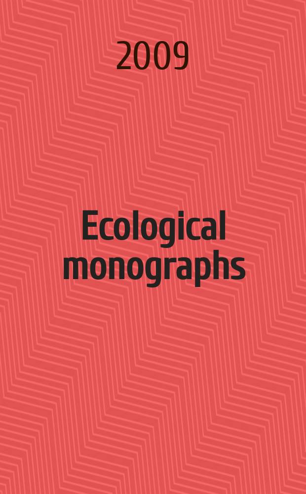 Ecological monographs : A quarterly journal for all phases of biology Official organ of the Ecological society of America. Vol. 79, № 2
