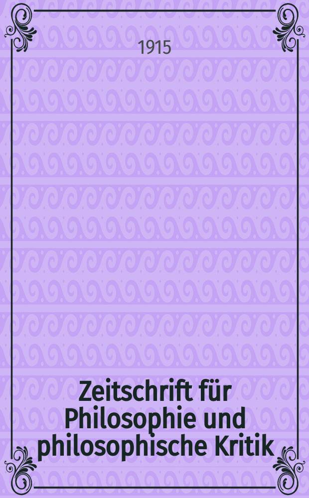 Zeitschrift für Philosophie und philosophische Kritik : (Vormals fichte-Ulrichsche Zeitschrift). Bd. 157, H. 2