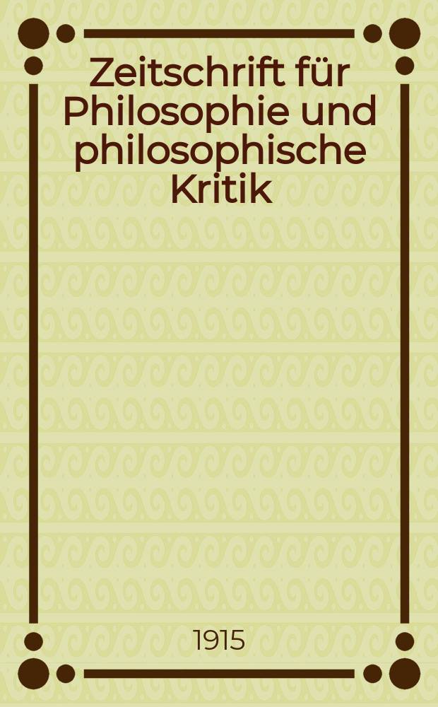 Zeitschrift für Philosophie und philosophische Kritik : (Vormals fichte-Ulrichsche Zeitschrift). Bd. 159, H. 2