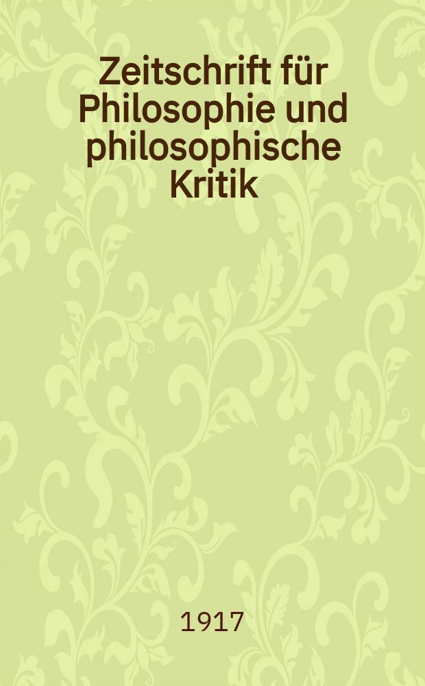 Zeitschrift f&uuml;r Philosophie und philosophische Kritik : (Vormals fichte-Ulrichsche Zeitschrift). Bd. 164, H. 1